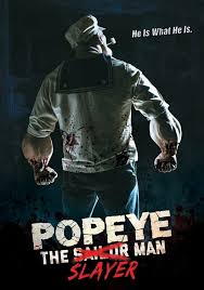   (2025) Popeye the Slayer Man